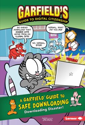 A Garfield guide to safe downloading : downloading disaster!