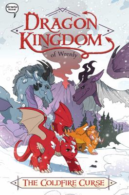 Dragon kingdom of Wrenly. 1, The coldfire curse /