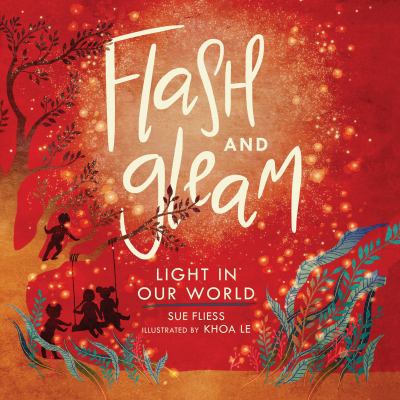 Flash and gleam : light in our world