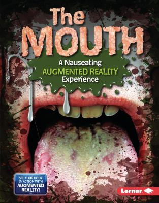 The mouth : a nauseating augmented reality experience