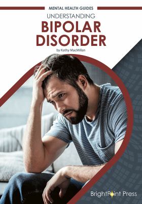 Understanding bipolar disorder