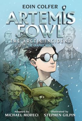 Artemis Fowl, the graphic novel. 2, The Arctic incident /