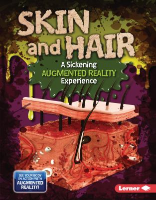 Skin and hair : a sickening augmented reality experience