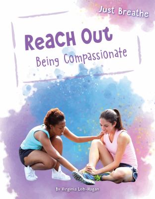 Reach out : being compassionate