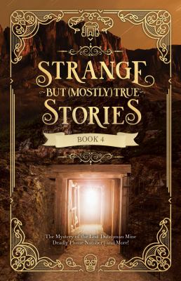 Strange but (mostly) true stories. Book 4