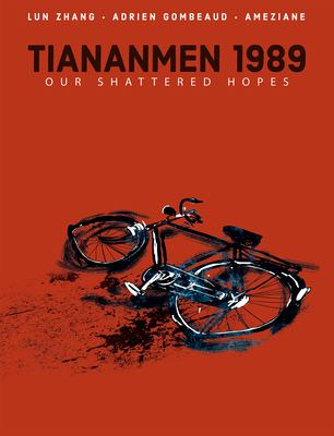Tiananmen 1989 : our shattered hopes