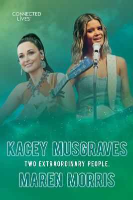 Kacey Musgraves, Maren Morris : two extraordinary people