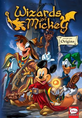 Wizards of Mickey. 1, Origins /