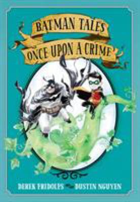 Batman tales. Once upon a crime /