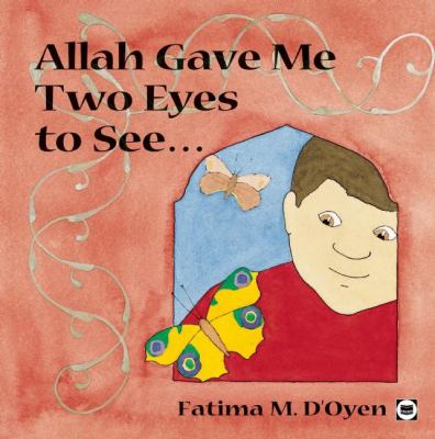 Allah gave me two eyes to see--