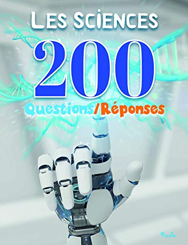 Les sciences : 200 questions/réponses