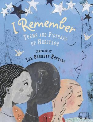 I remember : poems and pictures of heritage