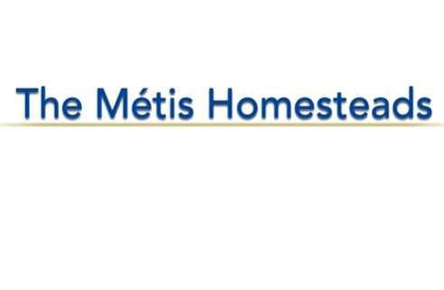The Métis homesteads