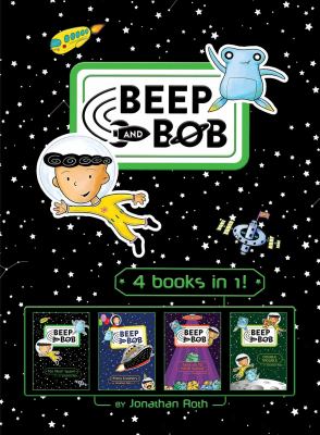 Beep and Bob : 4 books in 1!