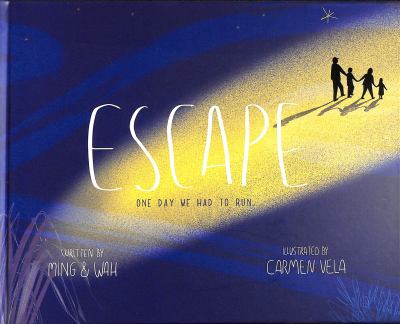 Escape : one day we had to run