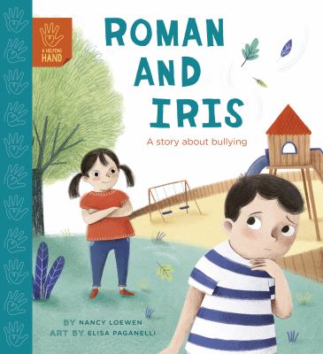 Roman and Iris : a story about bullying