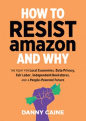 How to resist Amazon and why