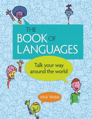 The book of languages : talk your way around the world