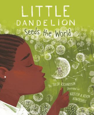 Little dandelion seeds the world