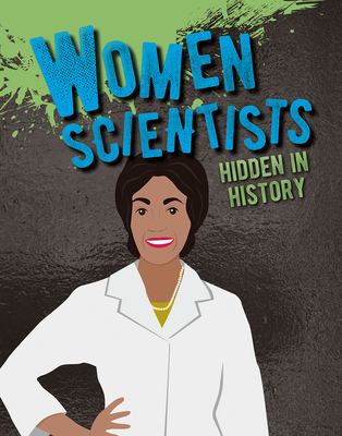 Women scientists : hidden in history