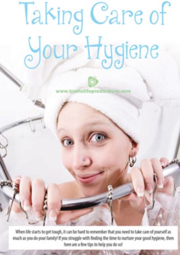 Taking Care of you Hygiene