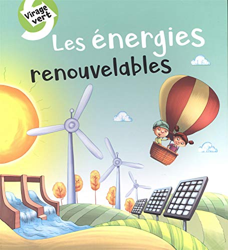 Les énergies renouvelables.