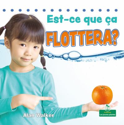 Est-ce que ça flottera?