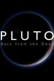 Pluto : Back From The Dead