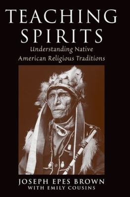 Teaching spirits : understanding Native American religious traditions