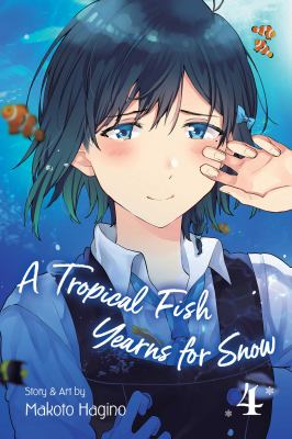 A tropical fish yearns for snow. 4 /