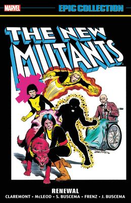 The New Mutants : Epic collection, renewal /