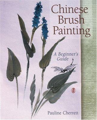 Chinese brush painting : a beginner's guide
