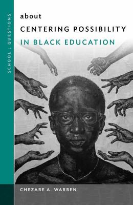 About centering possibility in Black education