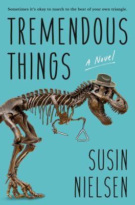 Tremendous things : a novel