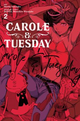 Carole & Tuesday. Vol. 2 /