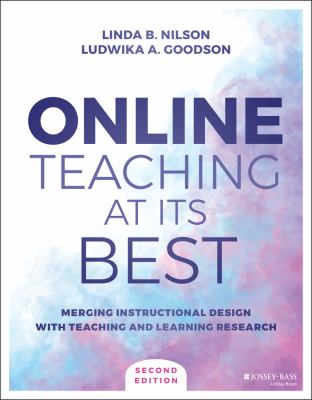 Online teaching at its best : merging instructional design with teaching and learning research