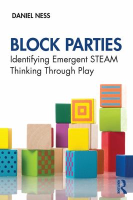 Block parties : identifying emergent STEAM thinking through play