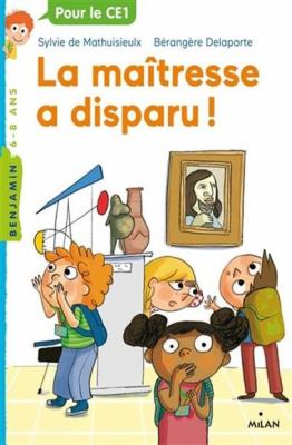 La maîtresse a disparu!