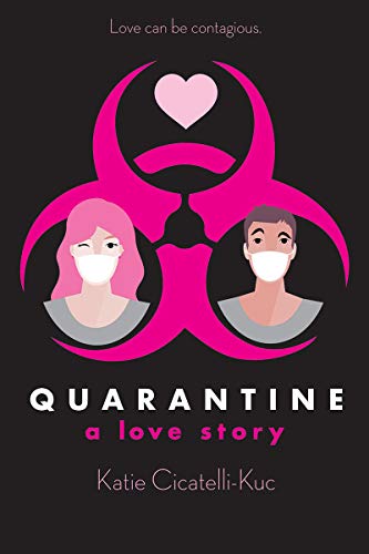 Quarantine : a love story