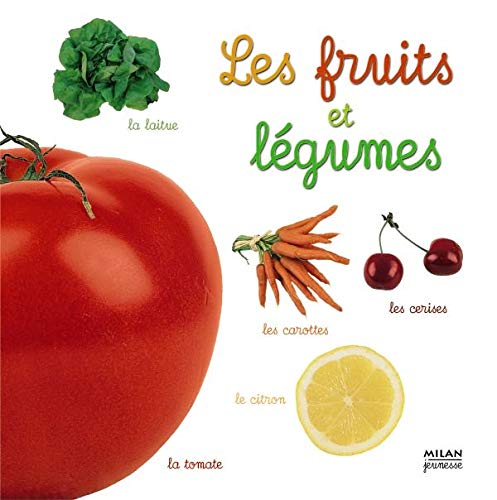 Les fruits et légumes.