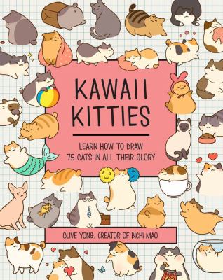 Kawaii kitties : learn how to draw 75 cats in all their glory