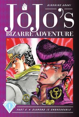 JoJo's bizarre adventure. Part 4: Diamond is unbreakable, Vol. 1 /