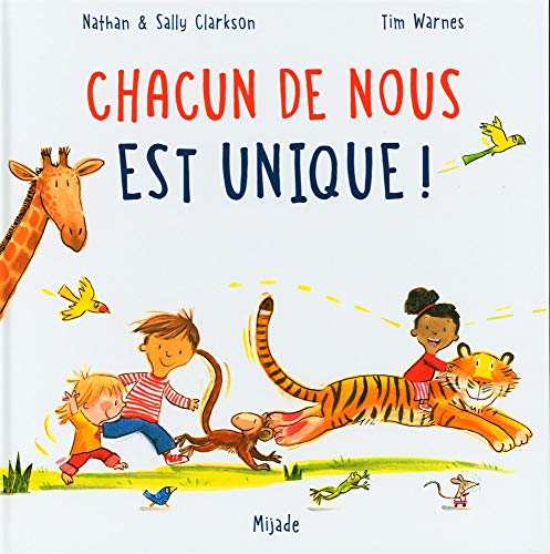 Chacun de nous est unique!