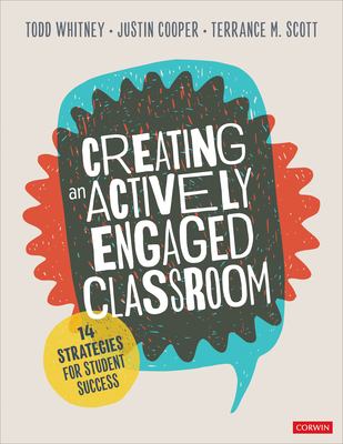 Creating an actively engaged classroom : 14 strategies for student success