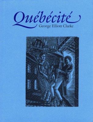 Québécité : a jazz fantasia in three cantos