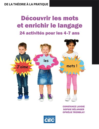 Découvrir les mots et enrichir le langage : 24 activités pour les 4-7 ans