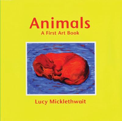 Animals : a first art book