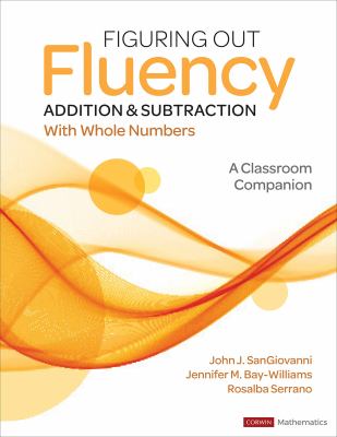 Figuring out fluency - addition and subtraction with whole numbers : a classroom companion