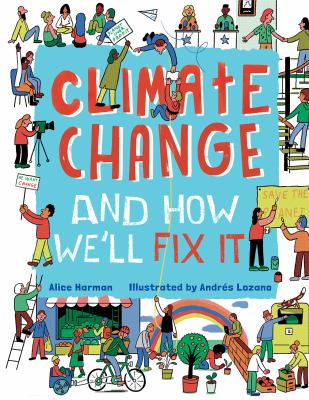 Climate change and how we'll fix it