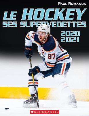 Le hockey : ses supervedettes, 2020-2021